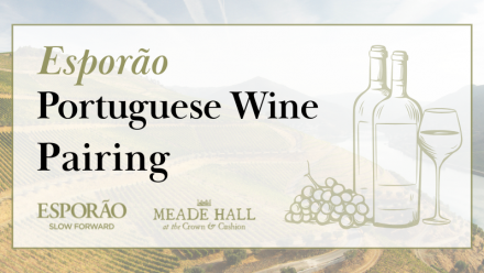 Esporão Portuguese Wine Pairing | Meade Hall at The Crown & Cushion