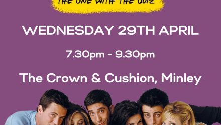 F.R.I.E.N.D.S “The One with the Quiz” | Meade Hall at The Crown & Cushion, Minley